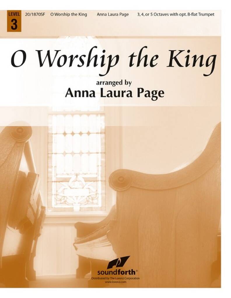 O Worship The King